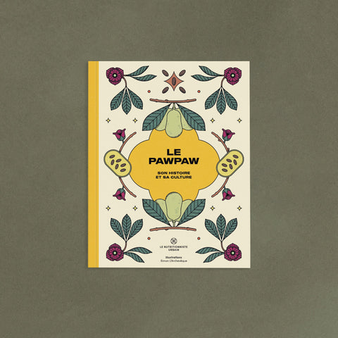 Le pawpaw : son histoire et sa culture - Livre - Le nutritionniste urbain